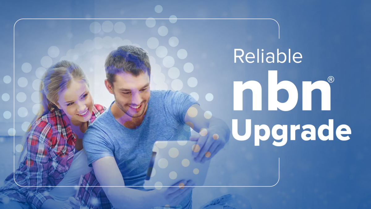 Get Reliable nbn Upgrade